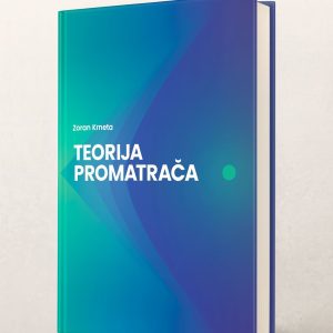 Zoran Krneta: Teorija promatrača